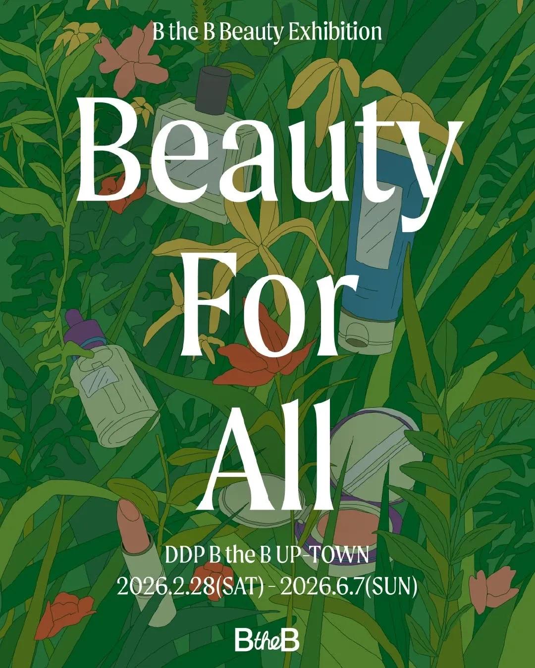 B the B Beauty Exhibition: Beauty For All